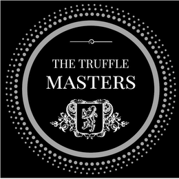 THE TRUFFLE MASTERS