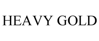 HEAVY GOLD