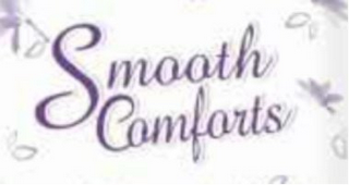 SMOOTH COMFORTS