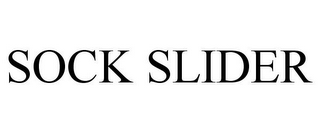SOCK SLIDER