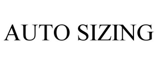 AUTO SIZING