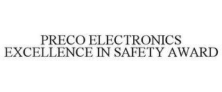 PRECO ELECTRONICS EXCELLENCE IN SAFETY AWARD