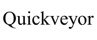 QUICKVEYOR