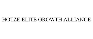 HOTZE ELITE GROWTH ALLIANCE