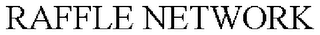 RAFFLE NETWORK