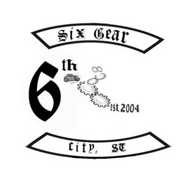 SIX GEAR 6TH EST. 2004 CITY, SC