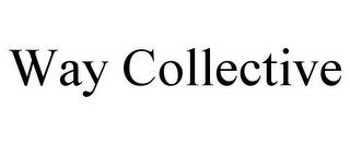 WAY COLLECTIVE