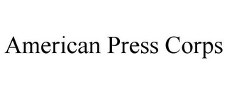 AMERICAN PRESS CORPS