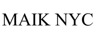 MAIK NYC