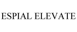 ESPIAL ELEVATE