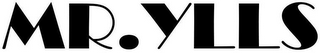 MR. YLLS