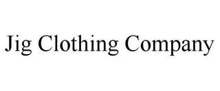 JIG CLOTHING COMPANY