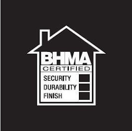 BHMA CERTIFIED SECURITY DURABILITY FINISH