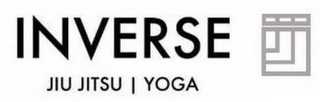 INVERSE JIU JITSU YOGA