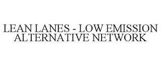 LEAN LANES - LOW EMISSION ALTERNATIVE NETWORK