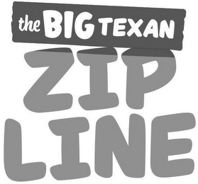 THE BIG TEXAN ZIP LINE