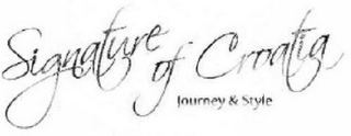 SIGNATURE OF CROATIA JOURNEY & STYLE