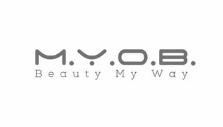 M.Y.O.B. BEAUTY MY WAY