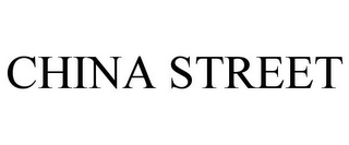 CHINA STREET