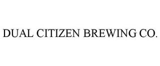 DUAL CITIZEN BREWING CO.