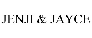 JENJI & JAYCE