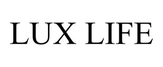LUX LIFE