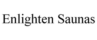 ENLIGHTEN SAUNAS