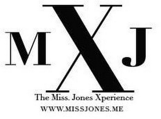 MJX THE MISS.JONES XPERIENCE WWW.MISSJONES.ME