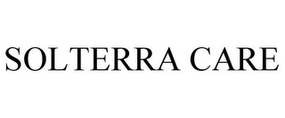 SOLTERRA CARE