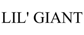 LIL' GIANT