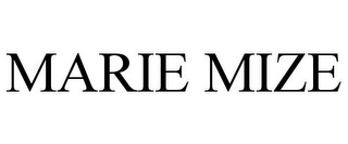 MARIE MIZE
