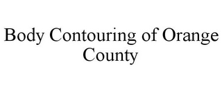 BODY CONTOURING OF ORANGE COUNTY