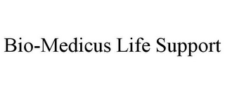 BIO-MEDICUS LIFE SUPPORT