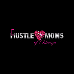 HUSTLE MOMS OF CHICAGO