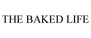 THE BAKED LIFE