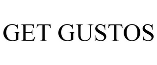 GET GUSTOS