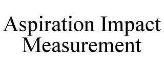 ASPIRATION IMPACT MEASUREMENT