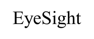 EYESIGHT