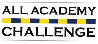 ALL ACADEMY CHALLENGE