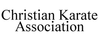 CHRISTIAN KARATE ASSOCIATION