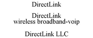 DIRECTLINK DIRECTLINK WIRELESS BROADBAND-VOIP DIRECTLINK LLC