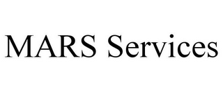 MARS SERVICES