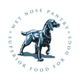 · WET NOSE PANTRY · SUPERIOR FOOD FOR DOGS