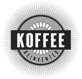 KOFFEE REINVENTED