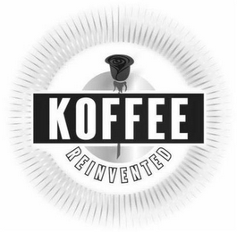 KOFFEE REINVENTED