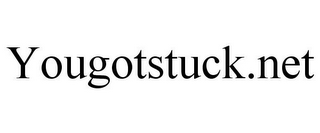 YOUGOTSTUCK.NET