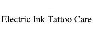 ELECTRIC INK TATTOO CARE