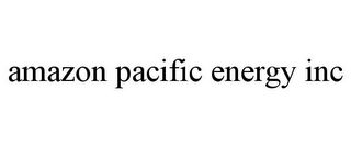 AMAZON PACIFIC ENERGY INC