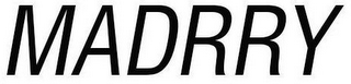 MADRRY