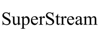 SUPERSTREAM